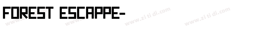 FOREST ESCAPPE字体转换